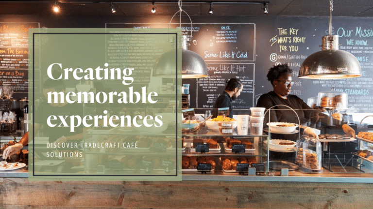 Creating memorable experiences: Discover Tradecraft cafe solutions
